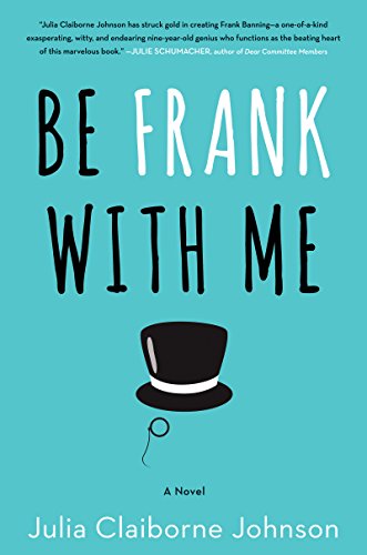 Stock image for Be Frank With Me: A Novel for sale by ThriftBooks-Atlanta