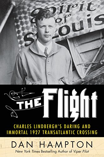 Stock image for The Flight: Charles Lindbergh's Daring and Immortal 1927 Transatlantic Crossing for sale by SecondSale