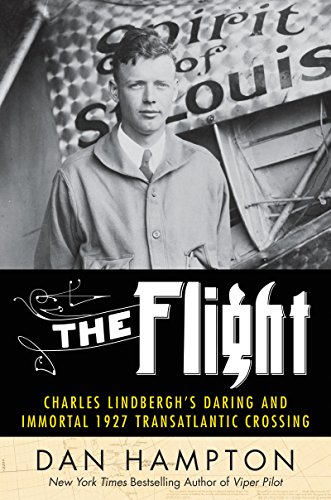 Stock image for The Flight : Charles Lindbergh's Daring and Immortal 1927 Transatlantic Crossing for sale by Better World Books