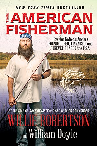 9780062465658: The American Fisherman: How Our Nation's Anglers Founded, Fed, Financed, and Forever Shaped the U.S.A.