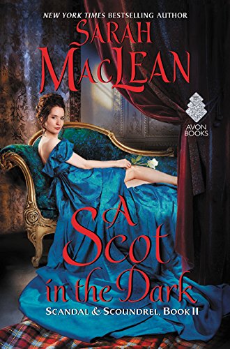 Beispielbild fr A Scot in the Dark: Scandal & Scoundrel, Book II zum Verkauf von SecondSale