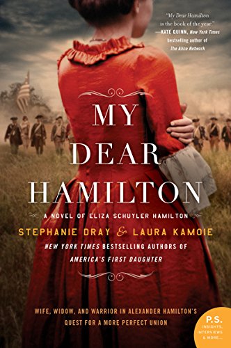 Stock image for My Dear Hamilton: A Novel of Eliza Schuyler Hamilton for sale by Wonder Book