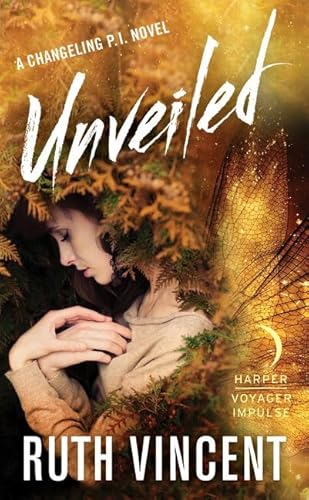 Stock image for Unveiled: A Changeling P.I. Novel for sale by SecondSale