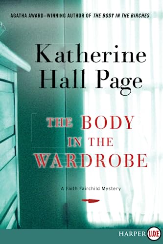 9780062466297: The Body in the Wardrobe LP: A Faith Fairchild Mystery (Faith Fairchild Mysteries)