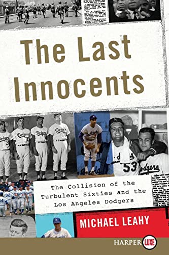 9780062466754: The Last Innocents: The Collision of the Turbulent Sixties and the Los Angeles Dodgers