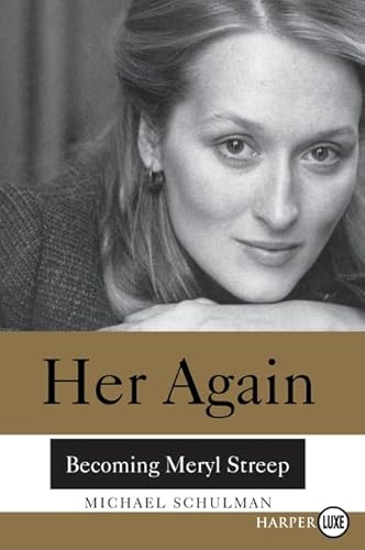 Beispielbild fr Her Again : Becoming Meryl Streep zum Verkauf von Better World Books