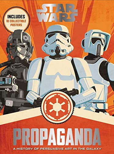 9780062466822: Star Wars Propaganda: A History of Persuasive Art in the Galaxy