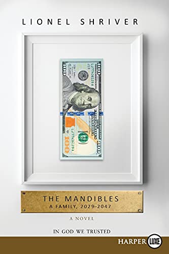 Stock image for Mandibles LP, The: A Family, 2029-2047 [Large Print] for sale by WorldofBooks