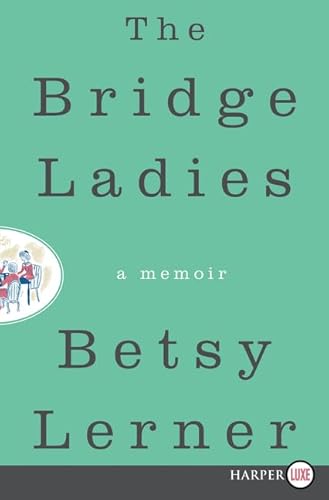 Beispielbild fr The Bridge Ladies zum Verkauf von Better World Books