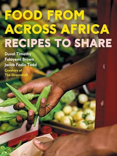 9780062467409: Food From Across Africa: Recipes to Share