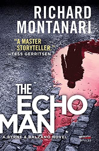 Beispielbild fr The Echo Man: A Novel of Suspense: 1 (Byrne & Balzano Thriller) zum Verkauf von WorldofBooks