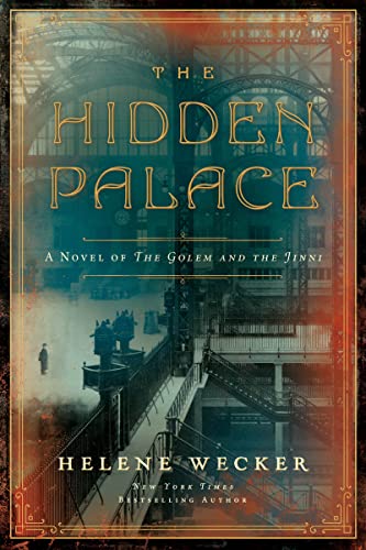 Stock image for The Hidden Palace : A Novel of the Golem and the Jinni for sale by Better World Books