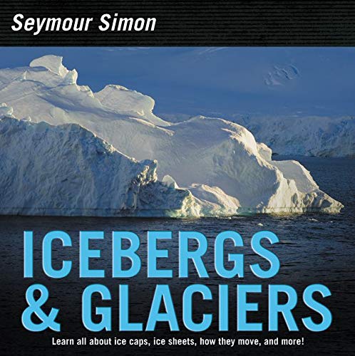 Beispielbild fr Icebergs & Glaciers: Revised Edition zum Verkauf von Gulf Coast Books
