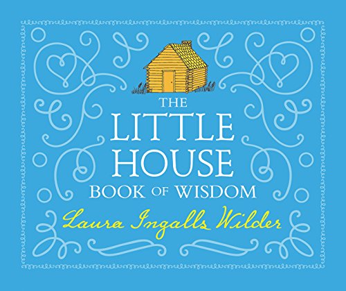 Stock image for The Little House Book of Wisdom for sale by BookEnds Bookstore & Curiosities