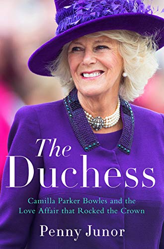 Beispielbild fr The Duchess : Camilla Parker Bowles and the Love Affair That Rocked the Crown zum Verkauf von Better World Books