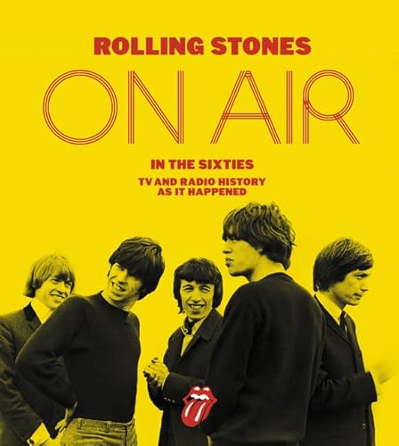 Beispielbild fr Rolling Stones on Air in the Sixties: TV and Radio History as It Happened zum Verkauf von ThriftBooks-Atlanta