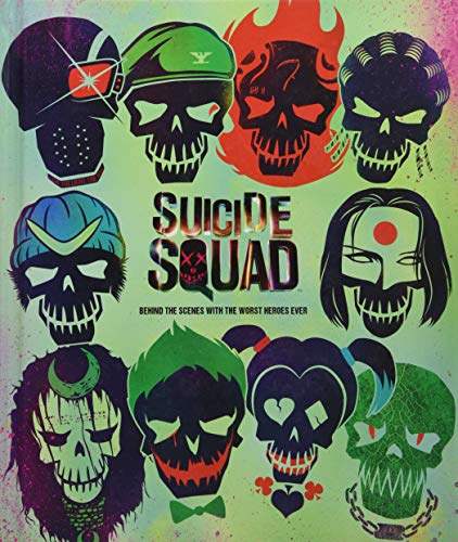 Stock image for Suicide Squad: Behind the Scenes with the Worst Heroes Ever for sale by Goodwill Books