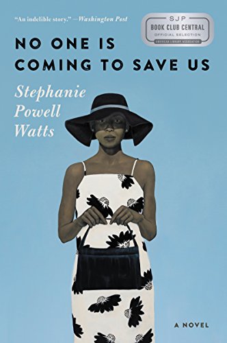 Imagen de archivo de No One Is Coming to Save Us: A Novel a la venta por Gulf Coast Books