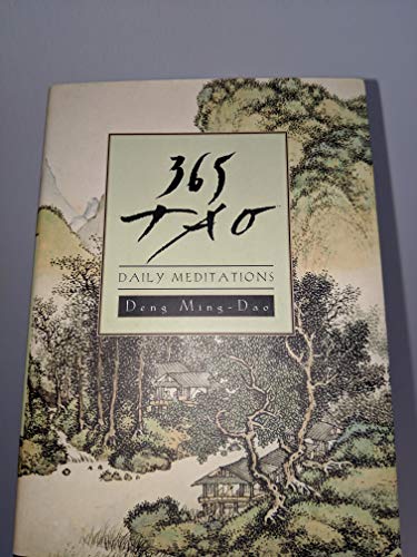 9780062473547: 365 Tao: Daily Meditations by Deng Ming-Dao (2016-11-05)