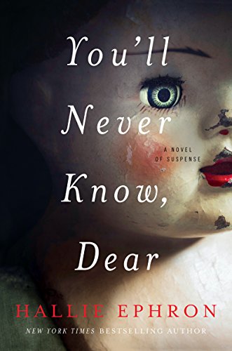 Beispielbild fr You'll Never Know, Dear: A Novel of Suspense zum Verkauf von Wonder Book