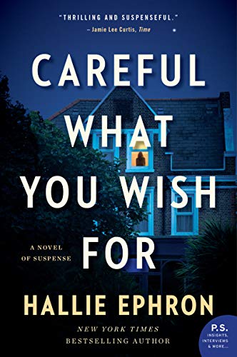 9780062473660: CAREFUL WHAT YOU WISH FOR: A Novel of Suspense