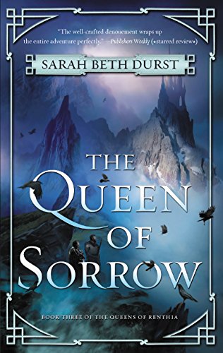 Beispielbild fr The Queen of Sorrow : Book Three of the Queens of Renthia zum Verkauf von Better World Books