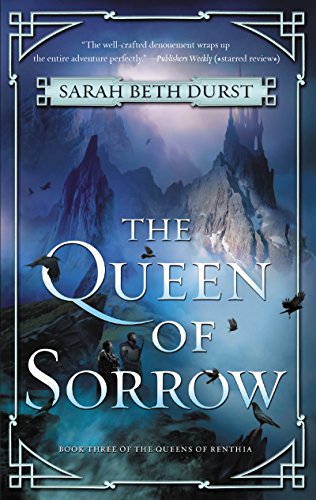 Imagen de archivo de The Queen of Sorrow: Book Three of the Queens of Renthia a la venta por Half Price Books Inc.