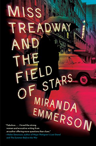 Imagen de archivo de Miss Treadway and the Field of Stars: A Novel a la venta por Wonder Book