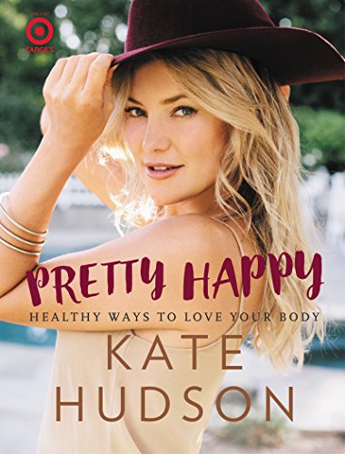 Beispielbild fr Pretty Happy - Target Edition: Healthy Ways to Love Your Body zum Verkauf von HPB-Diamond