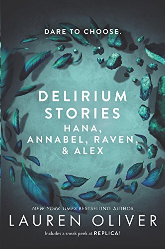 Beispielbild fr Delirium Stories: Hana, Annabel, Raven, and Alex zum Verkauf von Better World Books