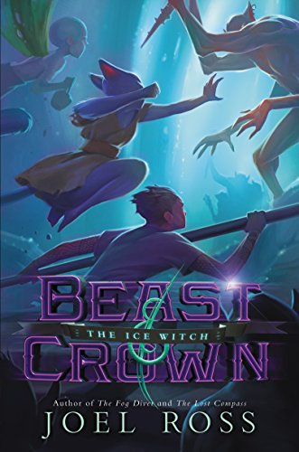 Stock image for Beast & Crown #2: The Ice Witch for sale by Your Online Bookstore