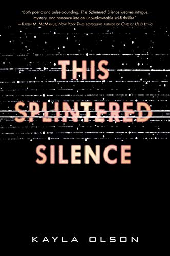 9780062484918: This Splintered Silence