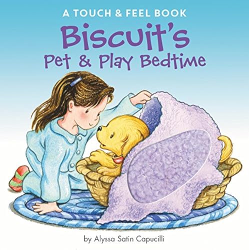 Beispielbild fr Biscuit's Pet & Play Bedtime: A Touch & Feel Book zum Verkauf von Wonder Book