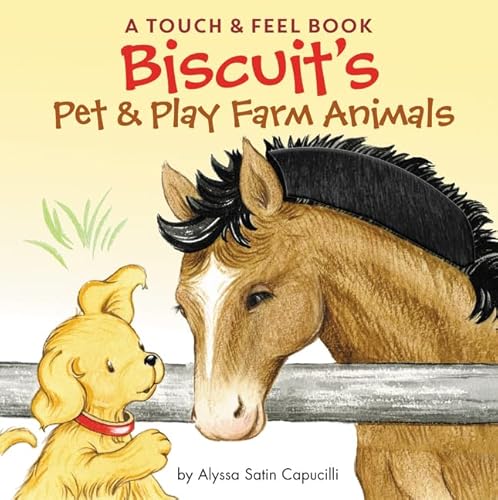 Beispielbild fr Biscuit's Pet and Play Farm Animals : A Touch and Feel Book: an Easter and Springtime Book for Kids zum Verkauf von Better World Books