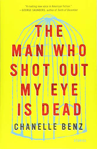 Beispielbild fr The Man Who Shot Out My Eye Is Dead: Stories zum Verkauf von WorldofBooks