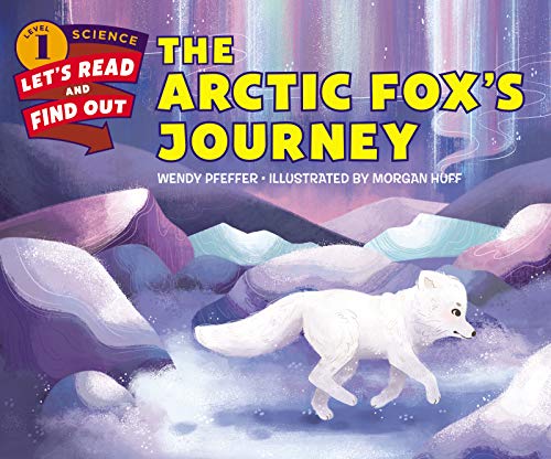 Imagen de archivo de The Arctic Foxs Journey (Lets-Read-and-Find-Out Science 1) a la venta por Goodwill of Colorado