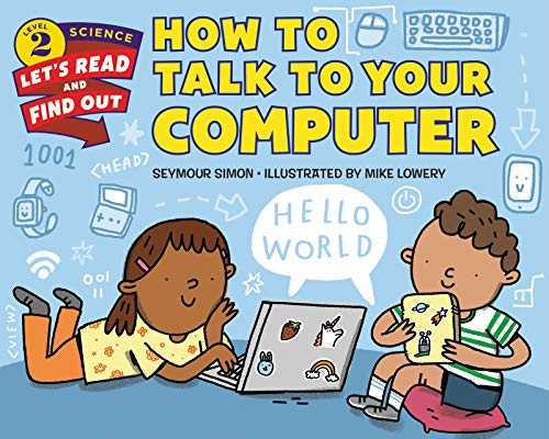 Imagen de archivo de How to Talk to Your Computer (Lets-Read-and-Find-Out Science 2) a la venta por Books-FYI, Inc.