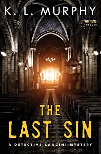 Stock image for The Last Sin: A Detective Cancini Mystery (Detective Cancini Mysteries) for sale by Bookmonger.Ltd