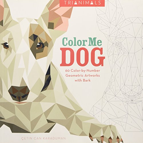 Stock image for Trianimals: Color Me Dog: 60 Color-by-Number Geometric Artworks with Bark for sale by BooksRun