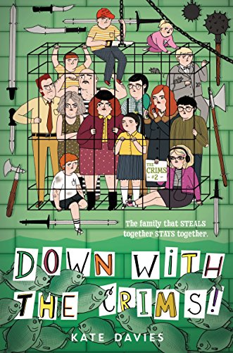 Beispielbild fr The Crims #2: Down with the Crims! zum Verkauf von Better World Books