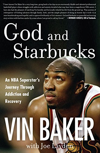 Stock image for God and Starbucks: An NBA Superstar's Journey Through Addiction and Recovery for sale by Wonder Book