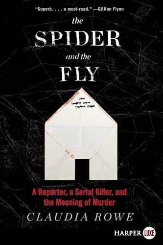 Stock image for The Spider and the Fly : A Reporter, a Serial Killer, and the Meaning of Murder for sale by Better World Books: West