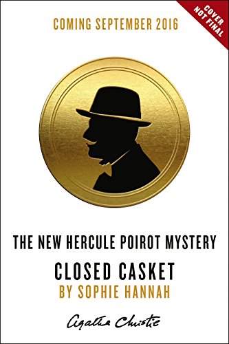 9780062497734: Closed Casket: The New Hercule Poirot Mystery