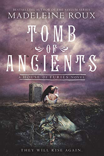 Stock image for Tomb of Ancients (House of Furies, 3) for sale by HPB Inc.