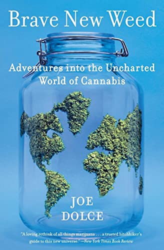 Stock image for Brave New Weed: Adventures into the Uncharted World of Cannabis for sale by BooksRun