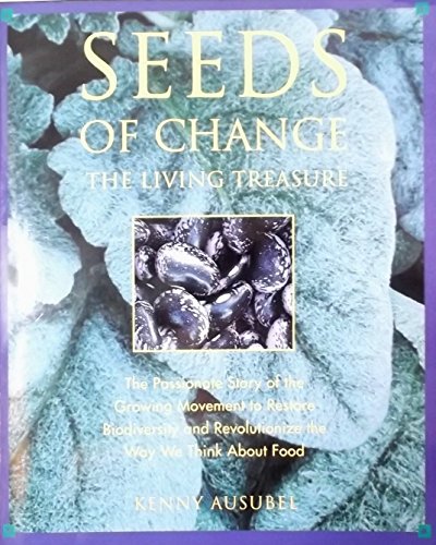 Stock image for Seeds of Change : The Living Treasure for sale by Better World Books: West