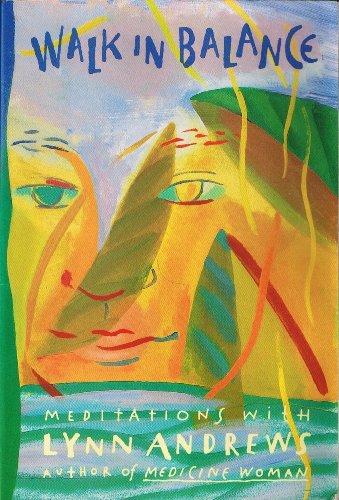 Beispielbild fr Walk in Balance: Meditations With Lynn Andrews zum Verkauf von SecondSale