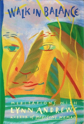 Stock image for Walk in Balance: Meditations With Lynn Andrews for sale by SecondSale