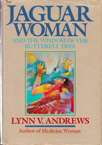 9780062500298: Jaguar Woman and the Wisdom of the Butterfly Tree