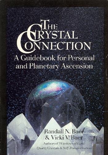 Beispielbild fr The Crystal Connection: A Guidebook for Personal and Planetary Ascension zum Verkauf von Ergodebooks